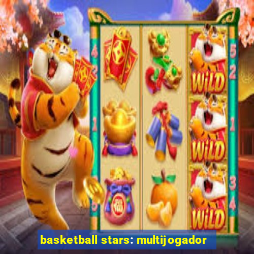 basketball stars: multijogador